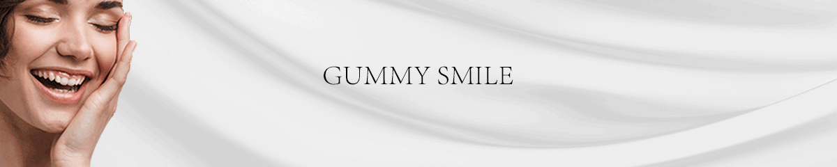 Gummy Smile